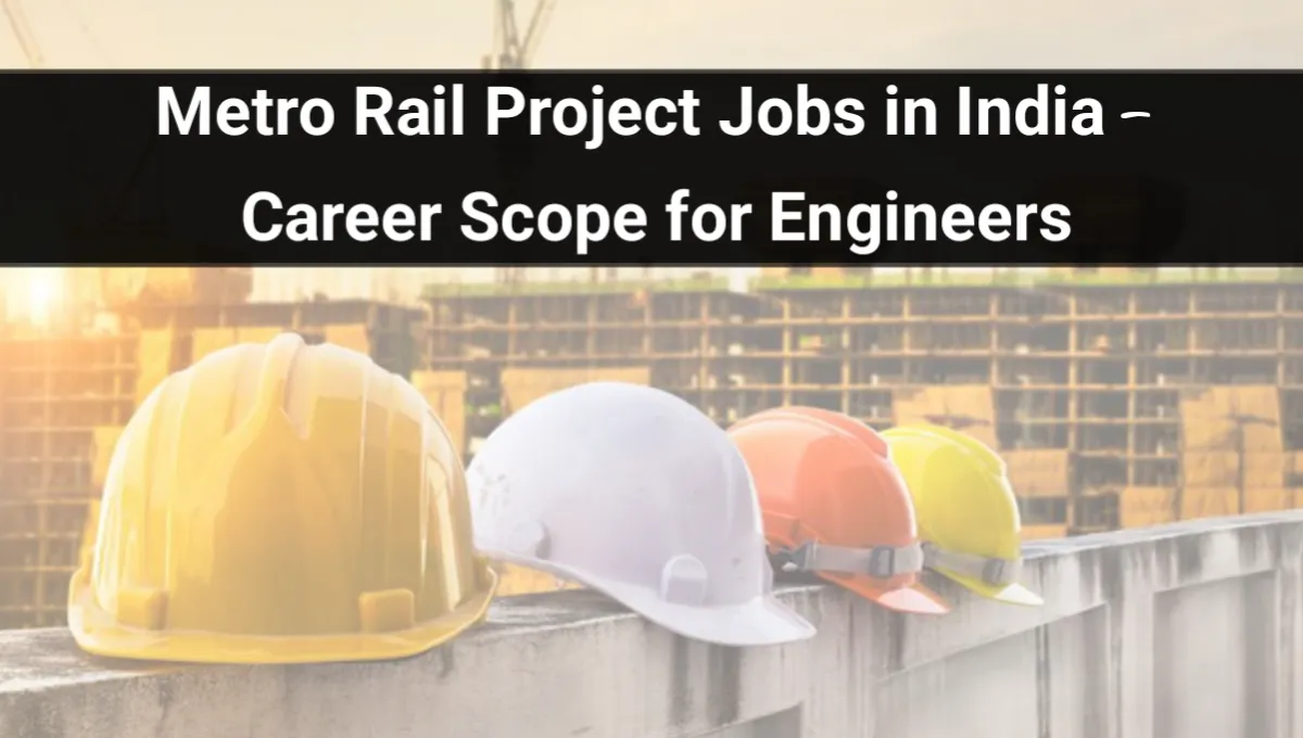 Metro Rail Project Jobs in India